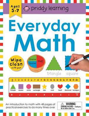 Priddy, R: Wipe Clean Workbook: Everyday Math (enclosed spir de Roger Priddy