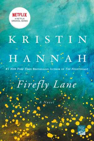 Firefly Lane de Kristin Hannah