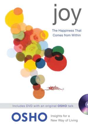 Joy: The Happiness That Comes from Within with DVD de Osho