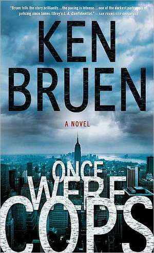 Once Were Cops de Ken Bruen