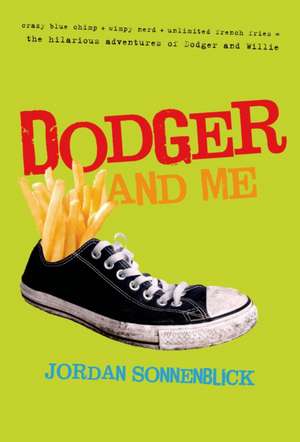 Dodger and Me de Jordan Sonnenblick