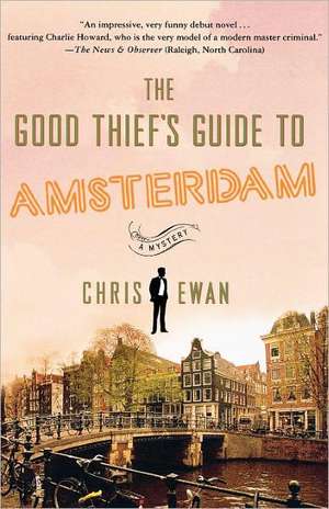 The Good Thief's Guide to Amsterdam de Chris Ewan