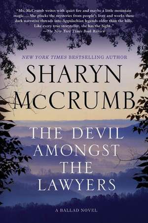 The Devil Amongst the Lawyers: A Ballad Novel de Sharyn McCrumb