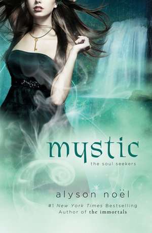 Mystic de Alyson Noel