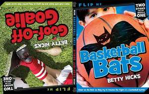 Basketball Bats/Goof-Off Goalie de Betty Hicks