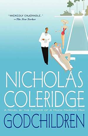 Godchildren de Nicholas Coleridge