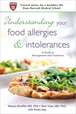 Understanding Your Food Allergies and Intolerances de MD Shreffler, Wayne G