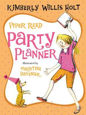 Piper Reed, Party Planner de Kimberly Willis Holt