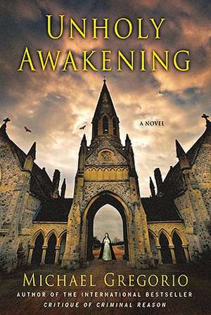 Unholy Awakening de Michael Gregorio