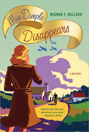 Miss Dimple Disappears de Mignon F. Ballard