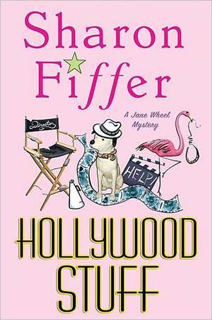 Hollywood Stuff: A Jane Wheel Mystery de Sharon Fiffer