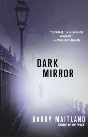 Dark Mirror: The Secret Lives of Marc Rich de Barry Maitland