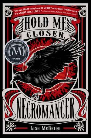 Hold Me Closer, Necromancer de Lish McBride