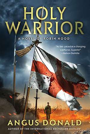 Holy Warrior: Exercises for Rules for Writers de Angus Donald