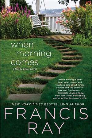 When Morning Comes de Francis Ray