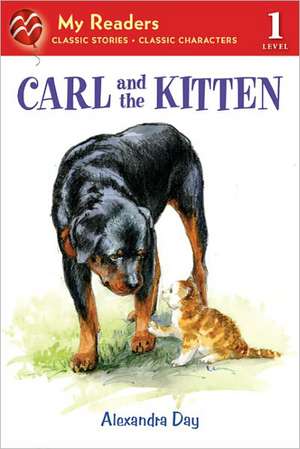 Carl and the Kitten de Alexandra Day