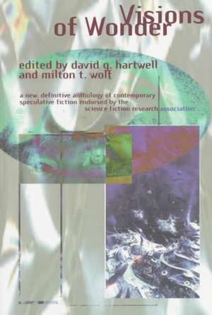 Visions of Wonder: The Science Fiction Research Association Reading Anthology de David G. Hartwell