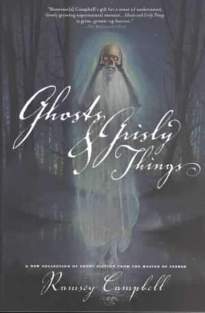 Ghosts and Grisly Things de Ramsey Campbell