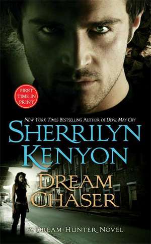 Dream Chaser de Sherrilyn Kenyon