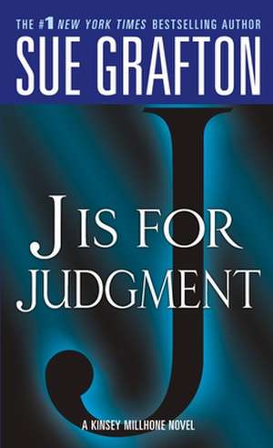 J Is for Judgment de Sue Grafton