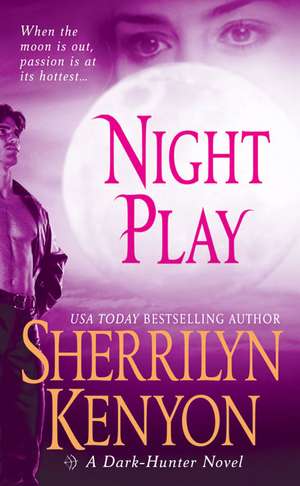 Night Play de Sherrilyn Kenyon