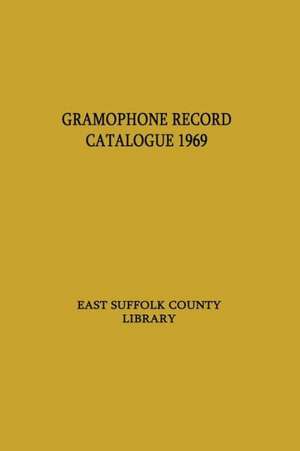 Gramophone Record Catalogue de East Suffolk County Library