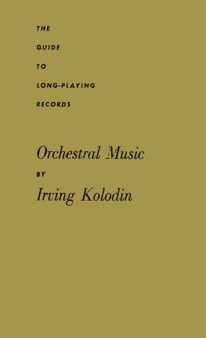 Orchestral Music de Irving Kolodin