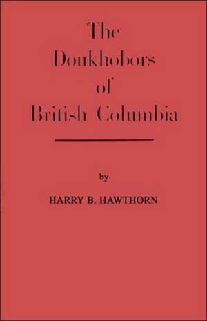 Doukhobors of British Columbia de Doukhobor Research Committee