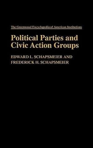 Political Parties and Civic Action Groups de E & F Schapsmeier