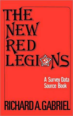 The New Red Legions: A Survey Data Source Book de Professor Richard A. Gabriel