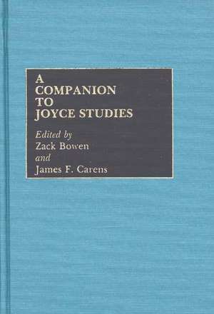 A Companion to Joyce Studies de Zack R. Bowen