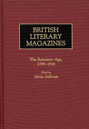 British Literary Magazines de Dolores Marsh