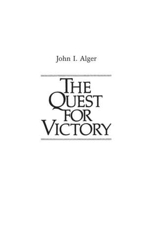 The Quest for Victory de John I. Alger