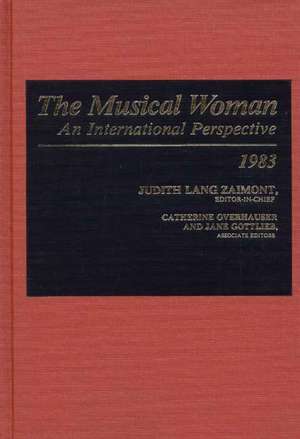 The Musical Woman: An International Perspective Volume I: 1983 de Unknown