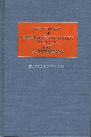 Dictionary of Language Games, Puzzles, and Amusements de Harry Edwin Eiss