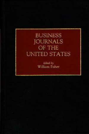 Business Journals of the United States de William Fisher