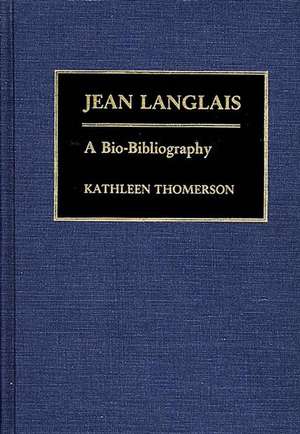 Jean Langlais: A Bio-Bibliography de Kathleen Thomerson