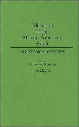 Education of the African American Adult: An Historical Overview de Leo Mcgee