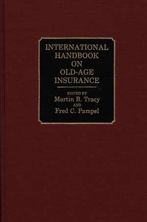 International Handbook on Old-Age Insurance de Fred C. Pampel