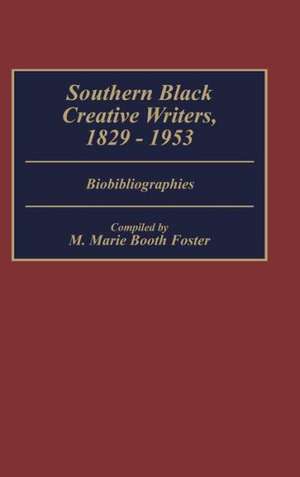 Southern Black Creative Writers, 1829-1953: Biobibliographies de Mamie Marie Booth Foster