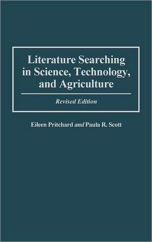 Literature Searching in Science, Technology, and Agriculture de Eileen Pritchard