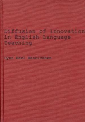 Diffusion of Innovations in English Language Teaching: The Elec Effort in Japan, 1956-1968 de Lynn E. Henrichsen