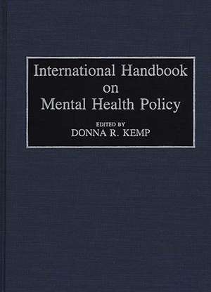 International Handbook on Mental Health Policy de Donna R. Kemp