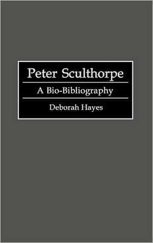 Peter Sculthorpe: A Bio-Bibliography de Deborah Hayes