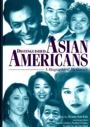 Distinguished Asian Americans: A Biographical Dictionary de Chung H. Chuong