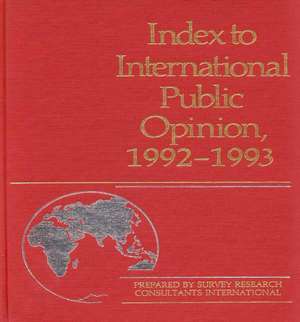 Index to International Public Opinion, 1992-1993 de Elizabeth Hann Hastings