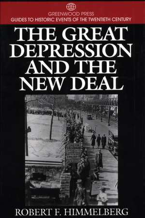 The Great Depression and the New Deal de Robert F. Himmelberg