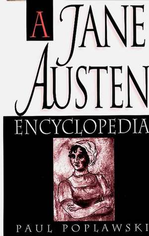 A Jane Austen Encyclopedia de Paul Poplawski