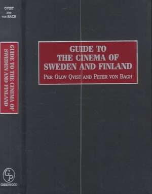 Guide to the Cinema of Sweden and Finland de Per Olav Qvist