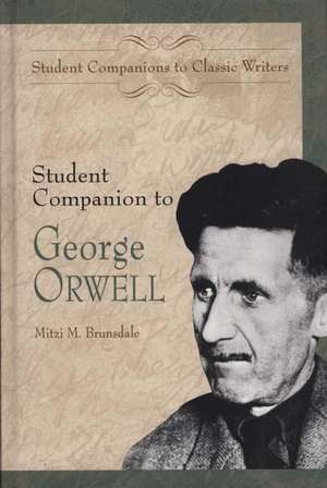 Student Companion to George Orwell de Mitzi M. Brunsdale